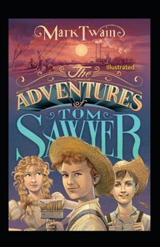 Paperback The Adventures of Tom Sawyer Illustrated Book