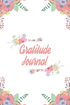 Gratitude Journal : 110 Days of Habits and Happy Planner, Self Care, Writing Journal Things I Am Grateful for, Affirmations, Happiness Gift