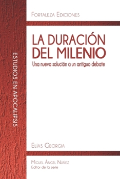 Paperback La duración del milenio: Una nueva solución a un antiguo debate [Spanish] Book