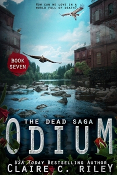 Odium: The Dead Saga - Book #1 of the Dead Saga