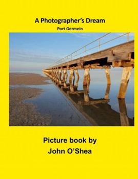 Paperback A Photographer's Dream: Port Germein [Australian Languages] Book