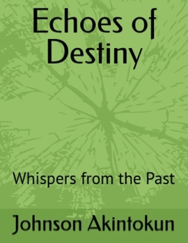 Paperback Echoes of Destiny: Whispers from the Past [Large Print] Book