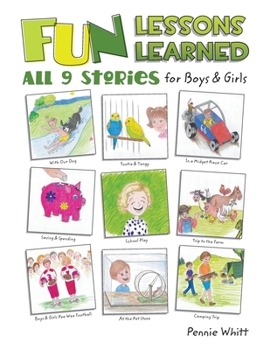 Paperback Fun Lessons Learned: All 9 Stories for Boys & Girls Book