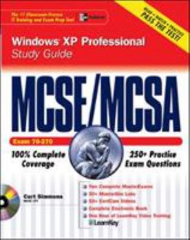 Paperback MCSE Windows XP Professional Study Guide (Exam 70-270) [With CDROM] Book