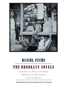 Paperback The Brooklyn Novels: Summer in Williamsburg, Homage to Blenholt, Low Company Book