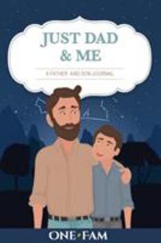 Paperback Just Dad and Me: A Father - Son Journal Book