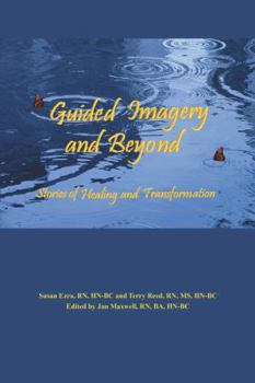 Paperback Guided Imagery and Beyond: Stories of Healing and Transformation Book