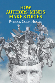 Paperback How Authors' Minds Make Stories Book