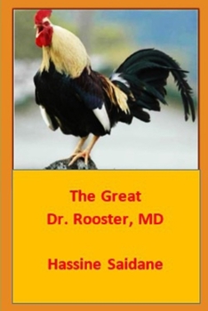 Paperback The Great Dr. Rooster, MD Book