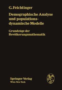 Paperback Demographische Analyse Und Populationsdynamische Modelle: Grundzüge Der Bevölkerungsmathematik [German] Book