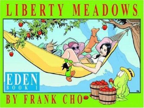 Paperback Liberty Meadows: Book 1 Eden Book