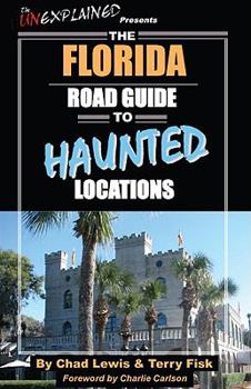 Paperback The Florida Road Guide to Haunted Locations Book