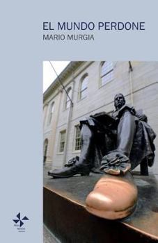 Paperback El Mundo Perdone: Poesía [Spanish] Book