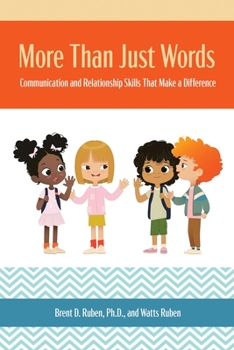 Paperback More Than Just Words: Communication and Relationship Skills that Make a Difference: Communication and Relationship Skills that Make a Differ Book