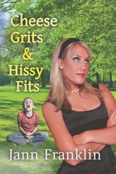 Paperback Cheese Grits and Hissy Fits Book