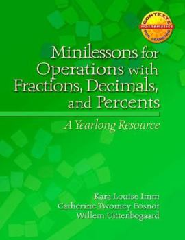 Paperback Minilessons for Operations with Fractions, Decimals, and Percents: A Yearlong Resource Book
