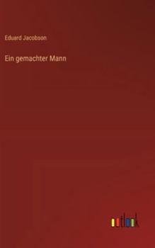 Ein gemachter Mann