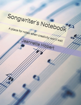 Paperback Songwriter's Notebook: A place for notes when creativity won't wait Book