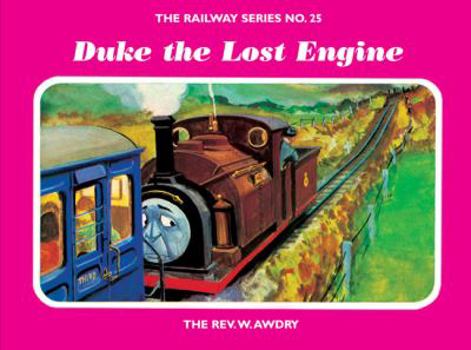 Duke the Lost Engine (Railway) - Book #25 of the Railway Series