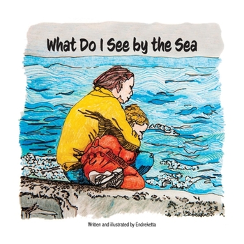 Paperback What Do I See by the Sea? Book