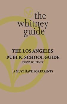 Paperback The Whitney Guide: the Los Angeles Public School Guide Book