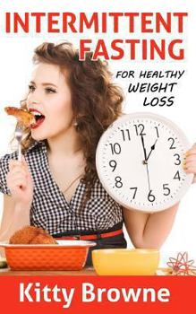 Paperback Intermittent Fasting for Healthy Weight Loss Book