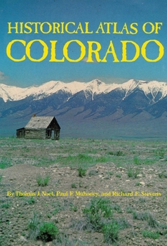Paperback Historical Atlas of Colorado Book