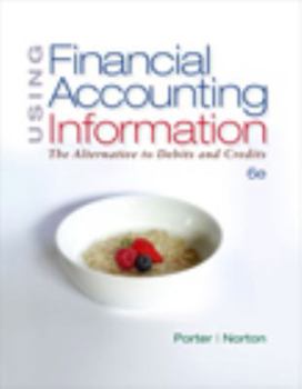 Hardcover Using Financial Accounting Information: The Alternative to Debits & Credits Book