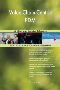 Paperback Value-Chain-Centric PDM A Clear and Concise Reference Book