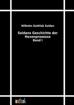 Paperback Soldans Geschichte der Hexenprozesse [German] Book