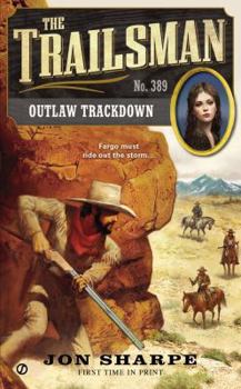 Outlaw Trackdown - Book #389 of the Trailsman