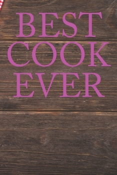 Paperback Best Cook Ever: Recipe Book To Write In Custom Cooking Recipes Book