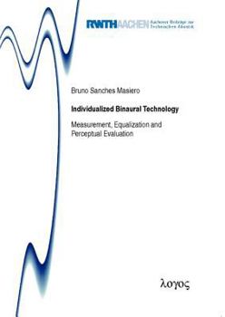 Paperback Individualized Binaural Technology: Measurement, Equalization and Perceptual Evaluation Book