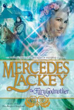 The Fairy Godmother - Book #1 of the Five Hundred Kingdoms