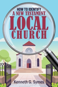 Paperback How to Identify a New Testament Local Church Book