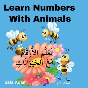 Paperback Learn Numbers With Animals: تَعَلَّمِ الأَرْقَ&# [Arabic] Book