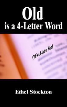 Paperback Old is a 4-Letter Word Book