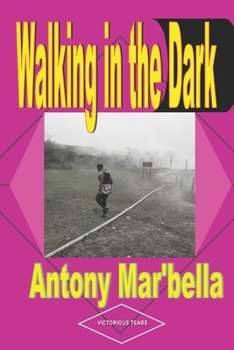 Paperback Walking in the Dark Book