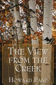 Paperback The View from the Creek Book