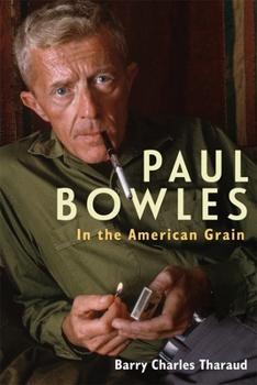 Hardcover Paul Bowles: In the American Grain Book