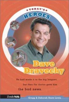 Dave Dravecky (Today's Heroes) - Book  of the Today’s Heroes