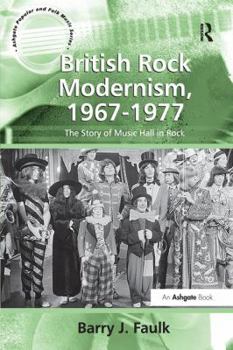 Paperback British Rock Modernism, 1967-1977: The Story of Music Hall in Rock Book