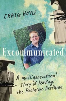 Paperback Excommunicated: A Heart-Wrenching and Compelling Memoir about a Family Torn Apart by One of New Zealand's Most Secretive Religious Sects for Readers o Book