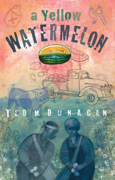 A Yellow Watermelon - Book #1 of the Ted and Poudlum