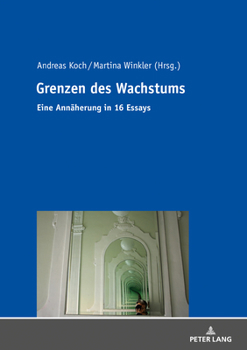Hardcover Grenzen des Wachstums: Eine Annaeherung in 16 Essays [German] Book