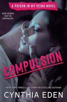 Paperback Compulsion (Poison In My Veins) Book
