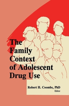 Paperback The Family Context of Adolescent Drug Use Book