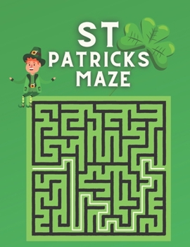 Paperback ST Patricks Maze: games puzzles, amazing maze activity Book