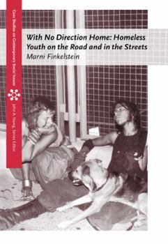 Paperback With No Direction Home: Homeless Youth on the Road and in the Streets Book