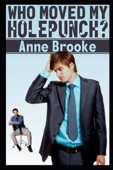 Who Moved My Holepunch? - Book  of the Office Affairs